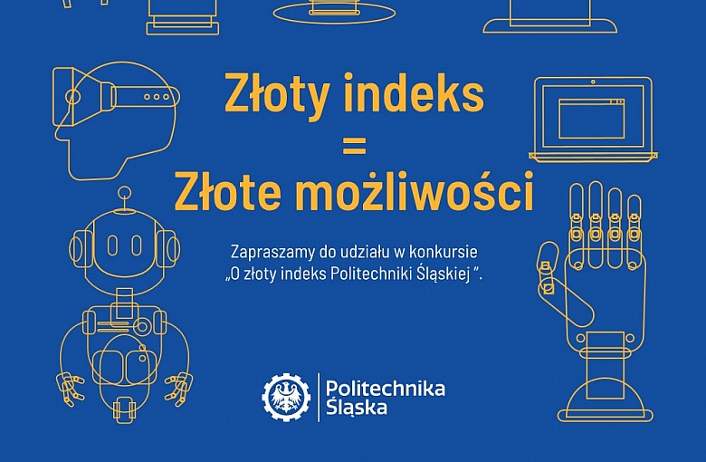 Ogólnopolski Konkurs " O Złoty Indeks Politechniki Śląskiej" z fizyki