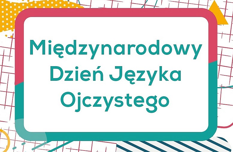 Dzień Języka Ojczystego