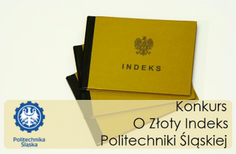 O złoty indeks Politechniki Śląskiej